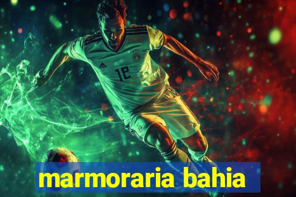 marmoraria bahia